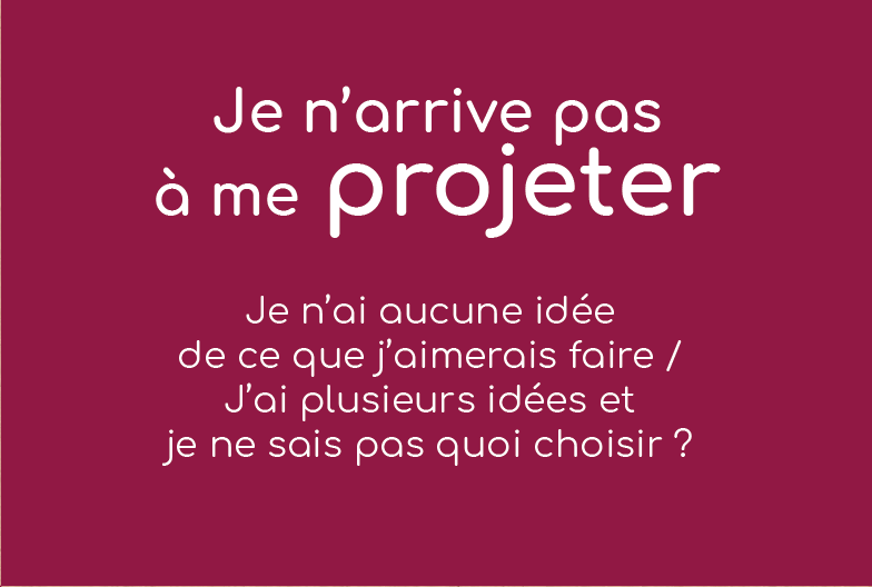 Je n'ai aucune idée de métier, je n'arrive pas à choisir mon orientation